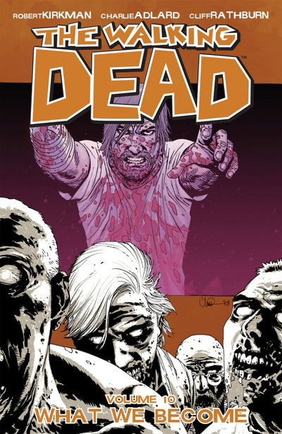 Walking Dead Vol. 10 - What We Become TP