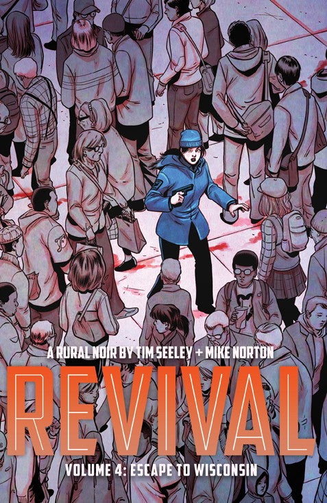 Revival Vol. 4: Escape to Wisconsin