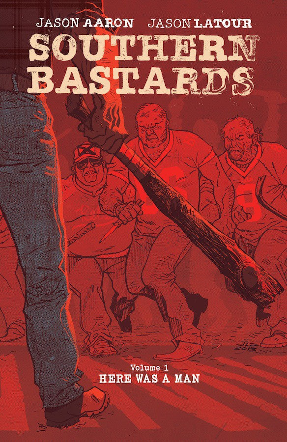 Southern Bastards Vol. 1: Here Was a Man TP