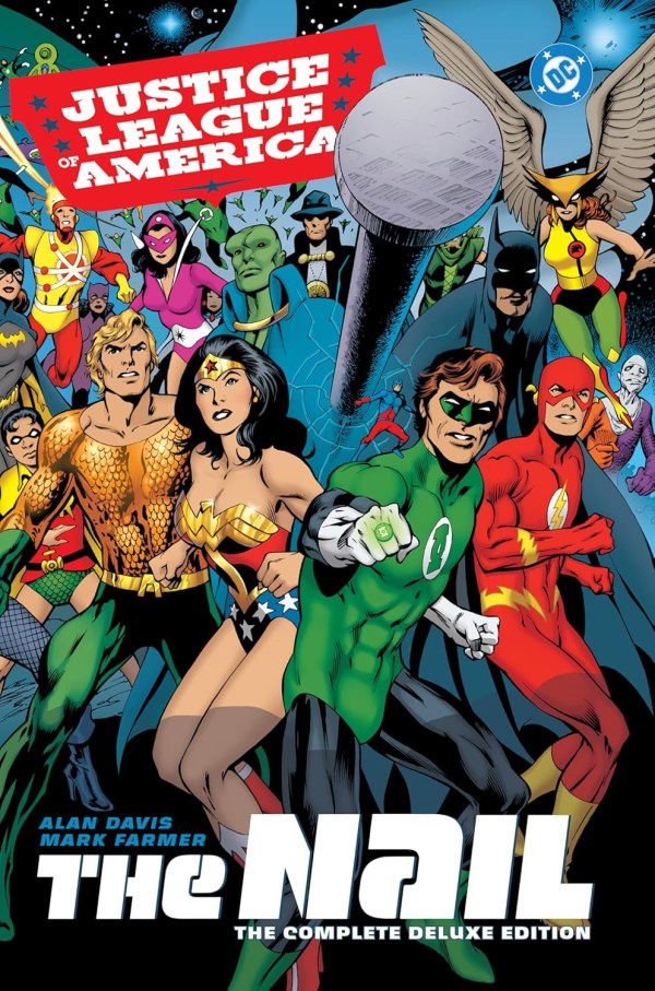 Justice League of America: The Nail - The Complete Deluxe Edition HC 2026 Edition