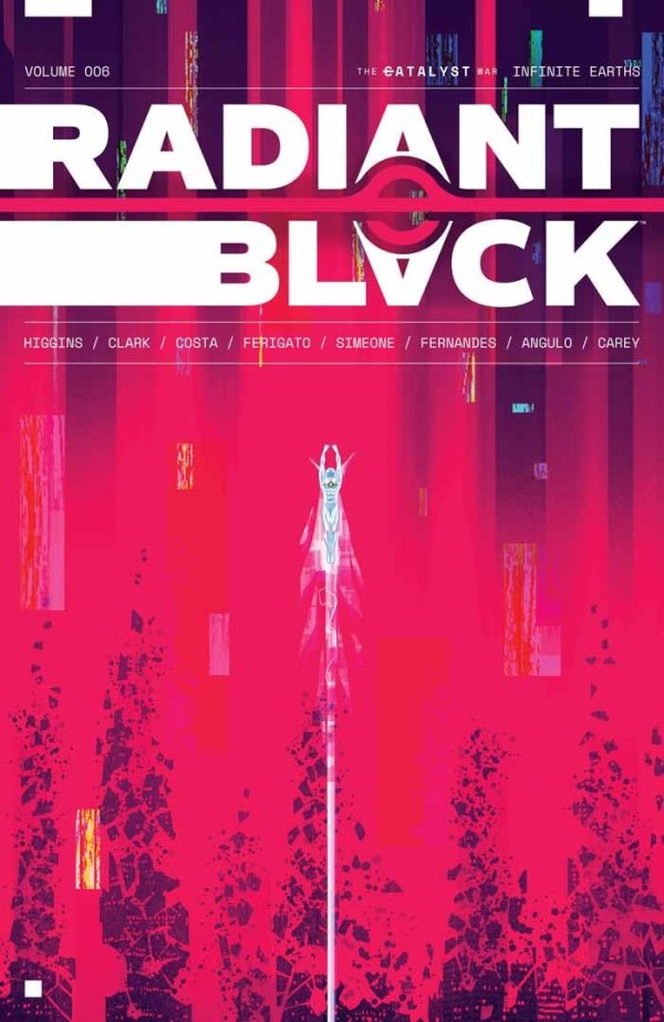 Radiant Black Vol. 6: The Catalyst War â€“ Infinite Earths TP