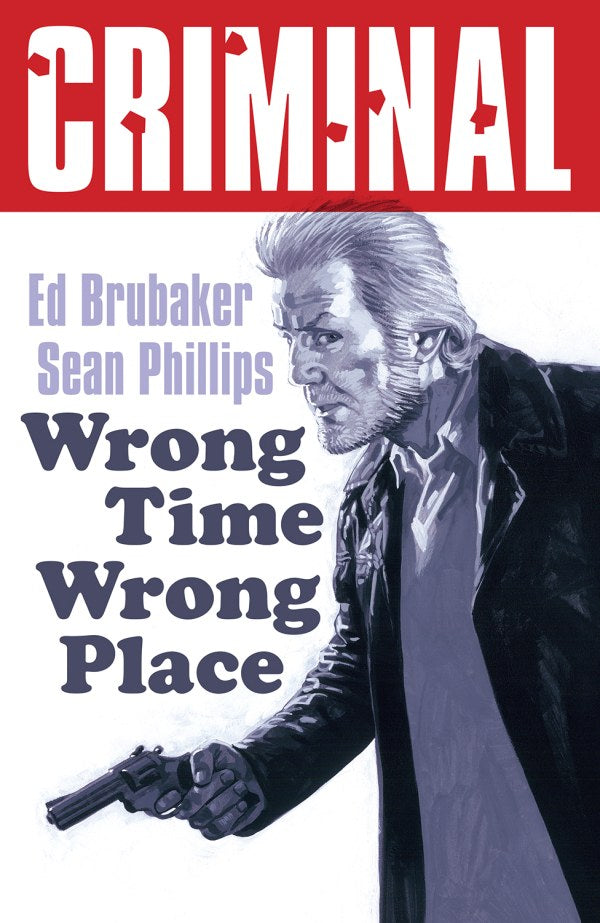 Criminal Vol. 7: Wrong Place Wrong Time TP