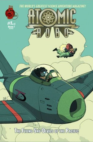 Atomic Robo: The Flying She-Devils of the Pacific #1-5 (2012) Complete Set
