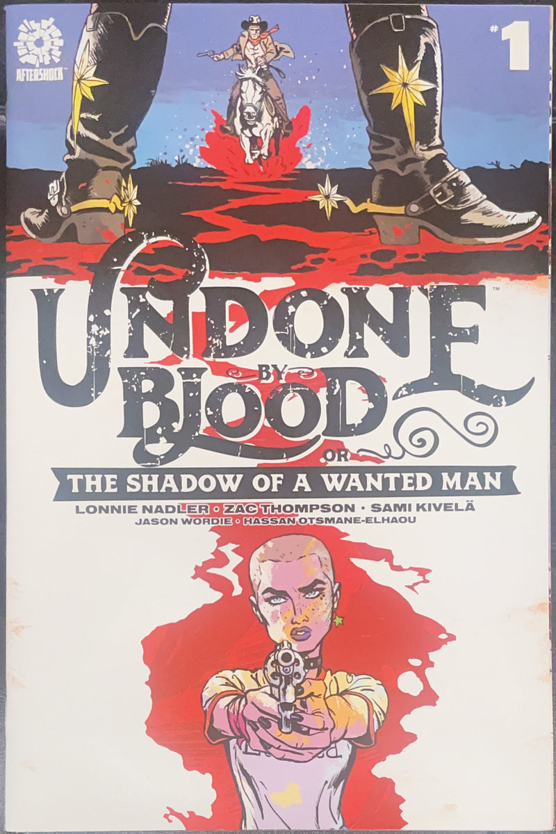 Undone by Blood or the Shadow of a Wanted Man #1 (2020) - (Mid-Grade)