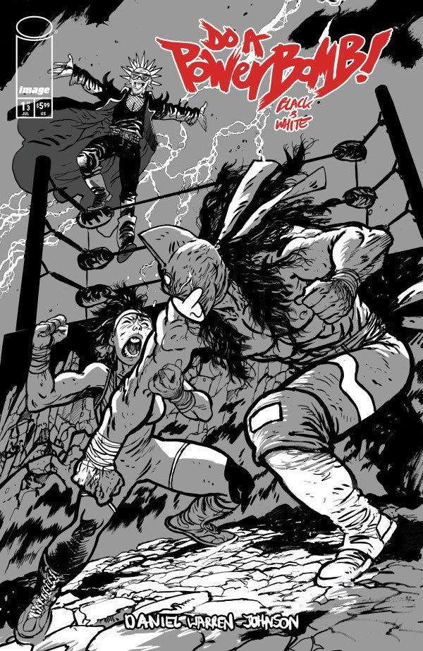 Do a Powerbomb: Black & White #1 (2026) - Daniel Warren Johnson Variant