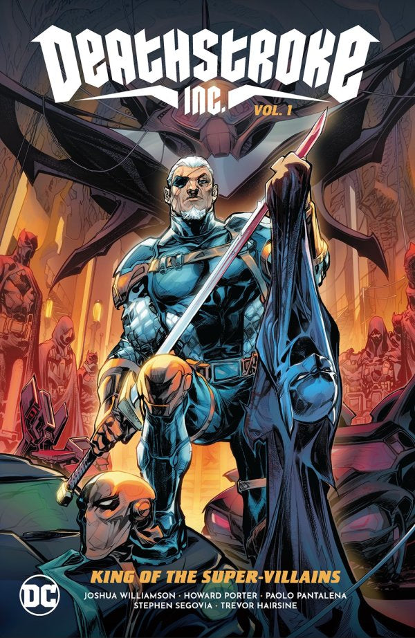 Deathstroke Inc. Vol. 1: King of the Super-Villains TP