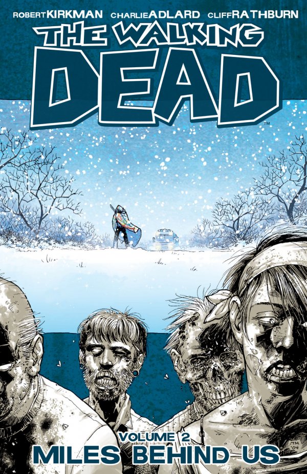 Walking Dead, Vol. 2: Miles Behind Us by Robert Kirkman TP